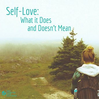 Self-love: what it does and doesn't mean
